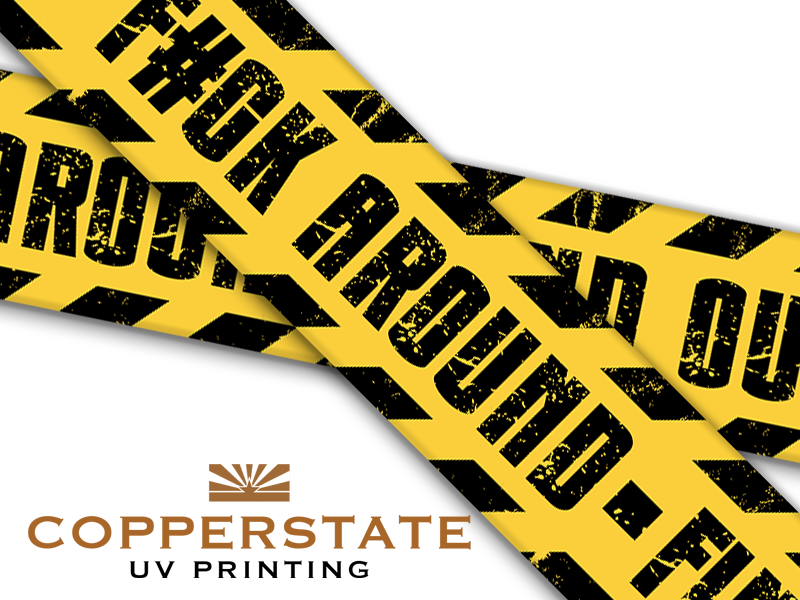 Caution Tape - F#CK AROUND-FIND OUT