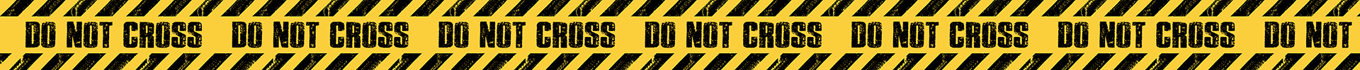 Caution Tape - Do Not Cross