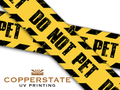 Caution Tape - Do Not Pet