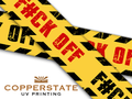Caution Tape - F#CK OFF